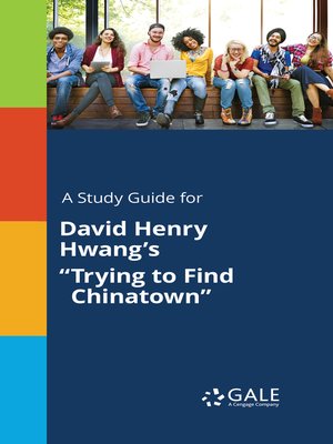 cover image of A Study Guide for David Henry Hwang's "Trying to Find Chinatown"
